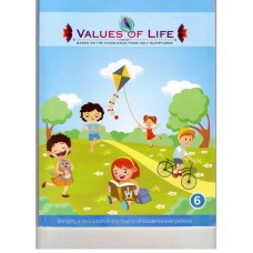 Values Of Life - Based on the Knowledge of Holy Scriptures. Vol.6